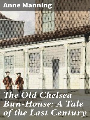 cover image of The Old Chelsea Bun-House